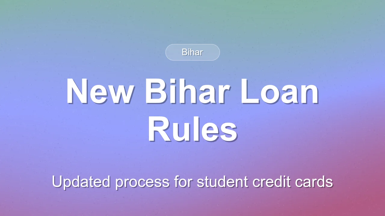 Bihar Student Credit Card Loan Process Revised for 2026-31