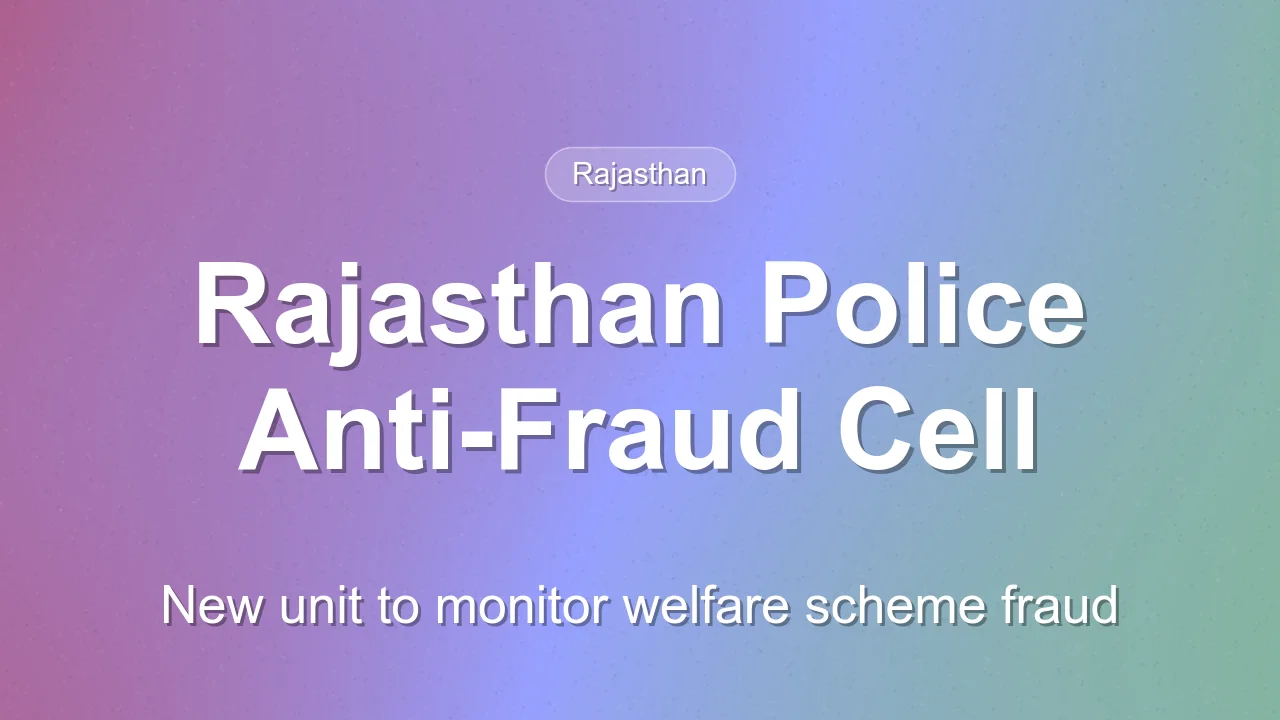 Rajasthan Police to Establish Special Cell for Welfare Scheme Fraud