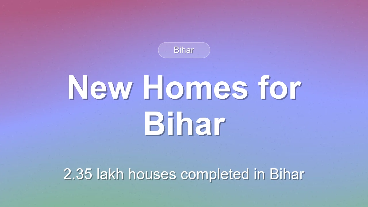 Bihar families receive keys to new PMAY homes