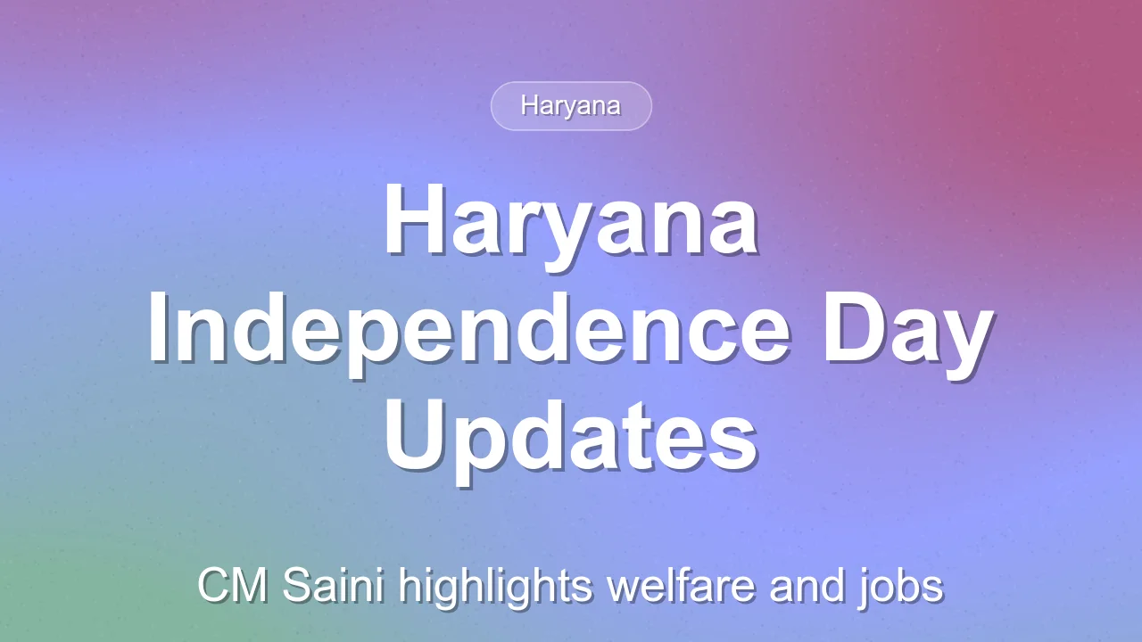 Haryana CM Highlights Development and Welfare Schemes on Independence Day