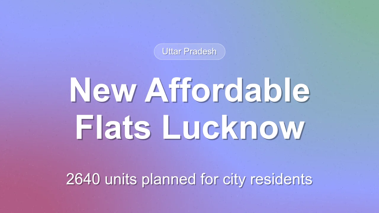Lucknow Development Authority to Build 2640 Affordable Flats