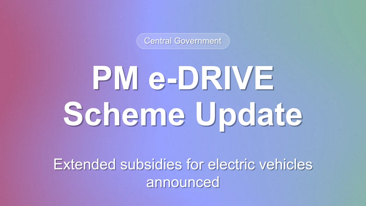 PM e-DRIVE Scheme Subsidy Extension Details
