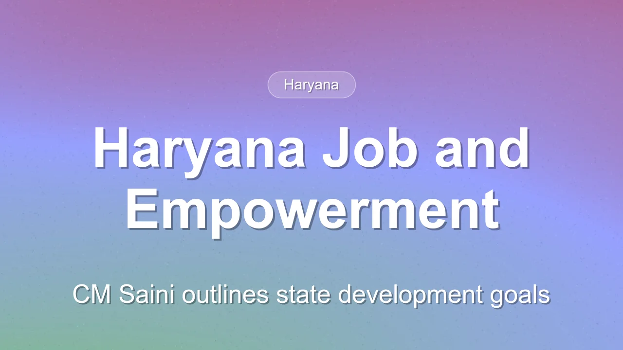 Haryana Government Focuses on Women Empowerment and Job Creation