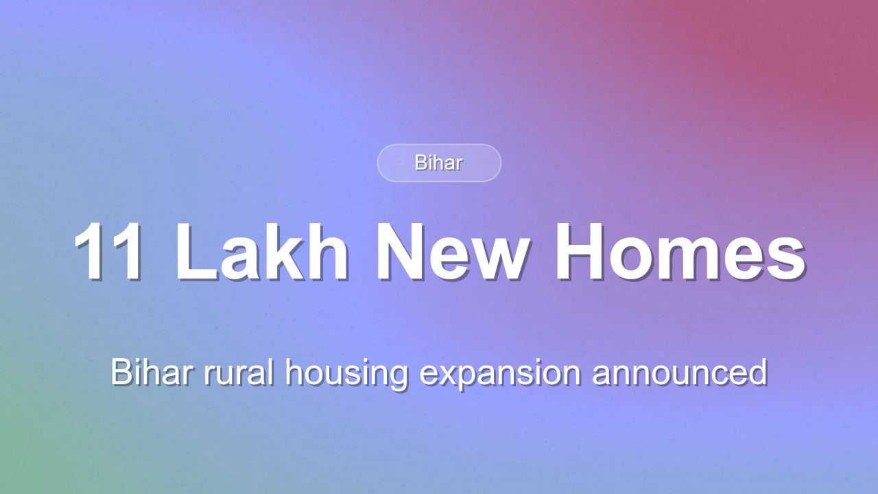 Bihar Approves 11 Lakh New Homes Under PMAY