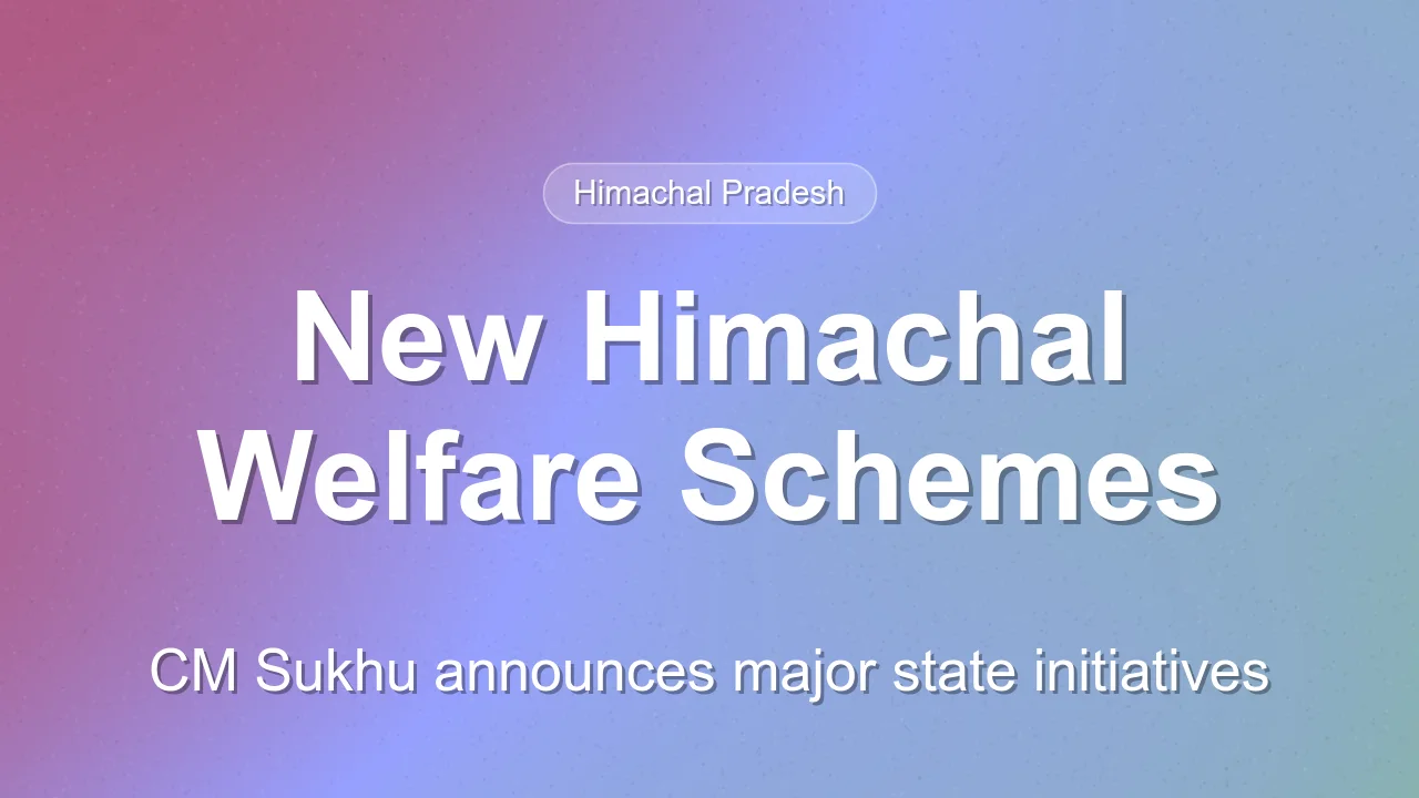 Himachal Pradesh Launches New Welfare Schemes for Families and Mothers