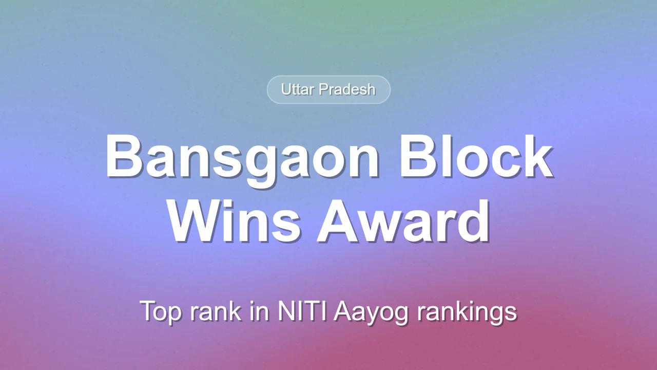 Gorakhpur's Bansgaon Block Secures Top Rank in NITI Aayog Rankings