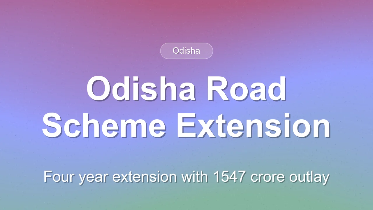 Odisha Extends MMSY-CMRL Road Scheme for Four Years