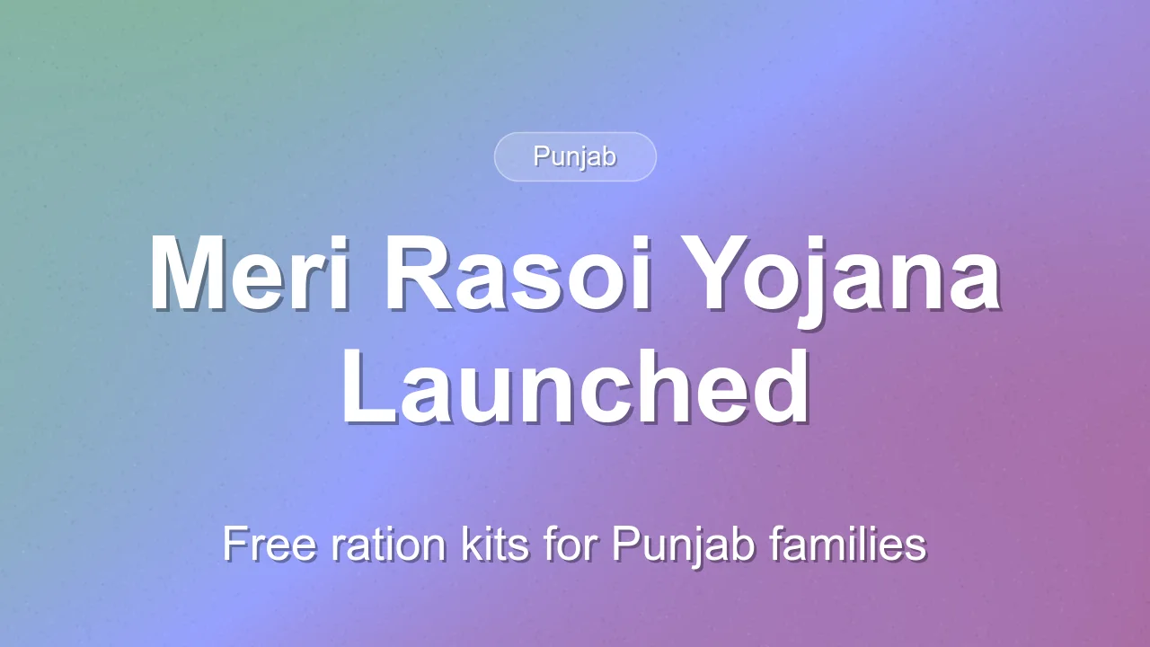 Punjab Launches Meri Rasoi Yojana for Food Security