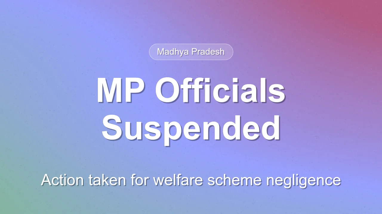 Madhya Pradesh CM Suspends 7 Officials for Negligence in Barwani