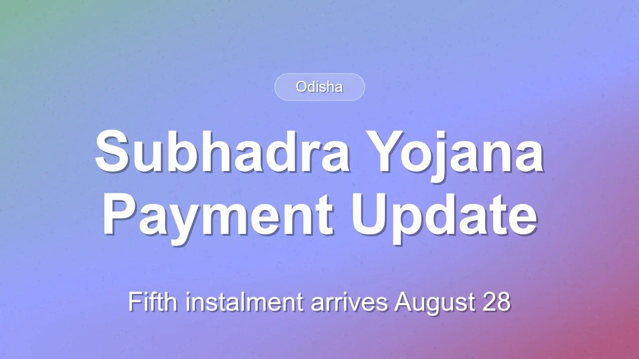 Subhadra Yojana Fifth Instalment Release Date Announced