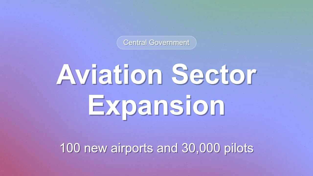 Government Plans 100 New Airports and Massive Aviation Expansion