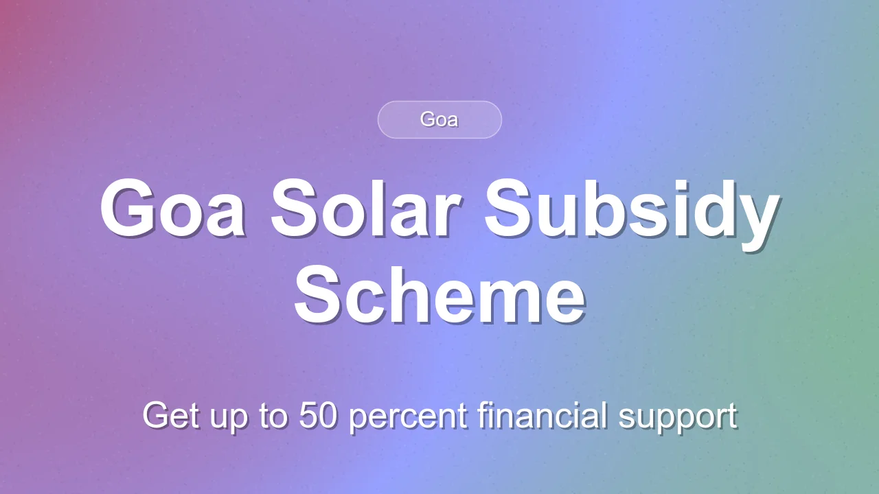 Goa Launches Rooftop Solar Subsidy Scheme