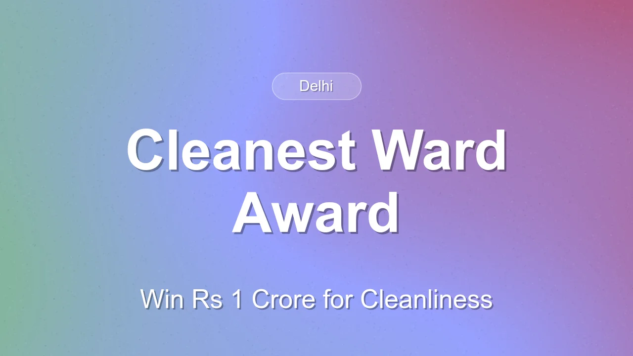 Delhi Government Announces Rs 1 Crore Prize for Cleanest Ward