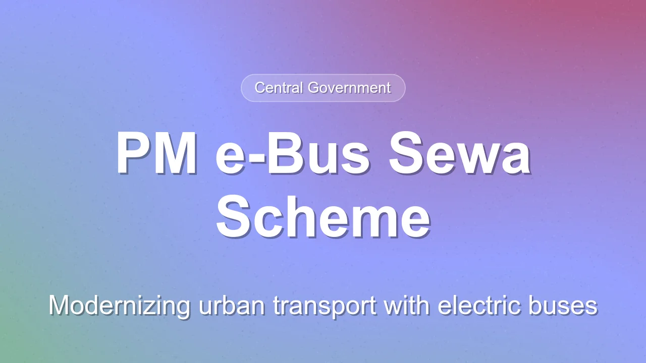 PM e-Bus Sewa Scheme: Overview and City Coverage