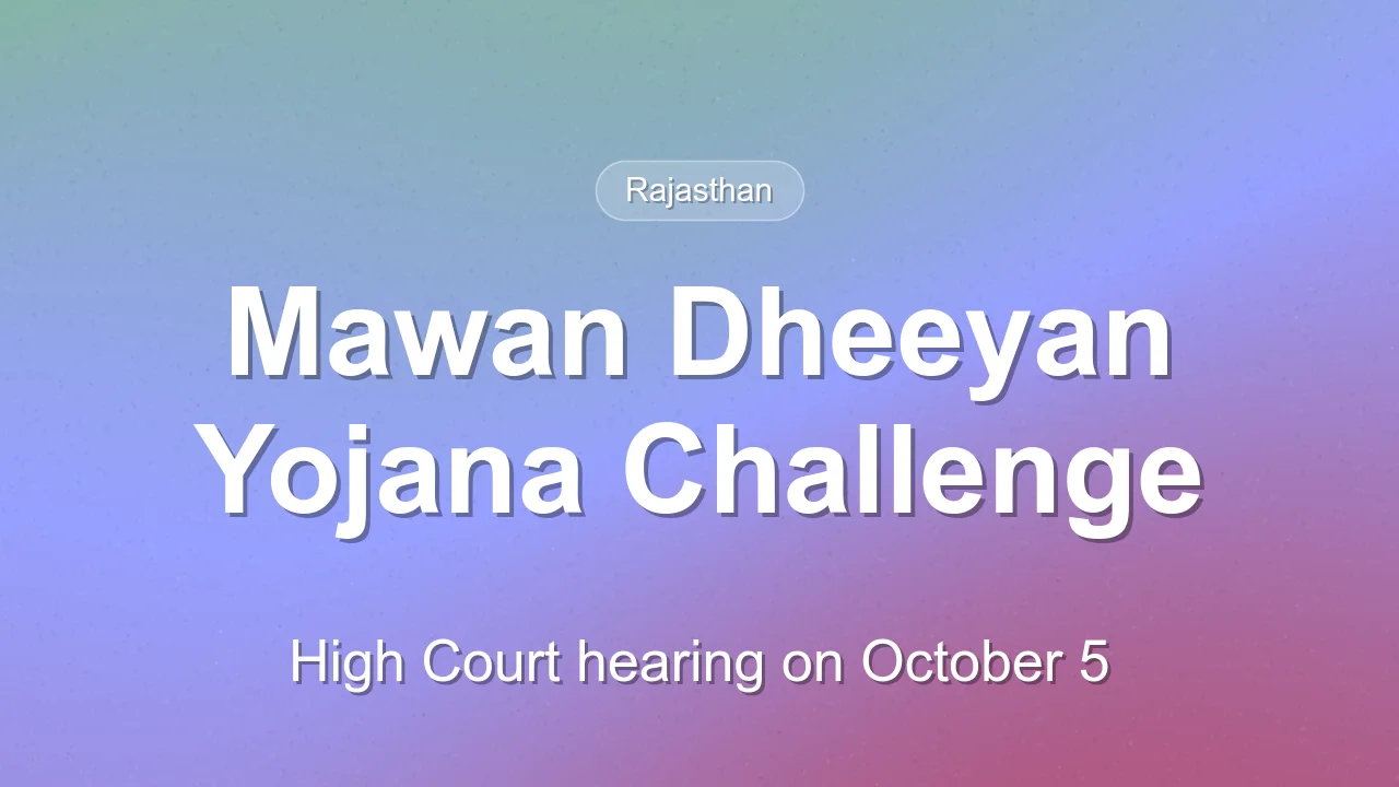 Mawan Dheeyan Yojana Voter ID Challenge: October 5 High Court Hearing