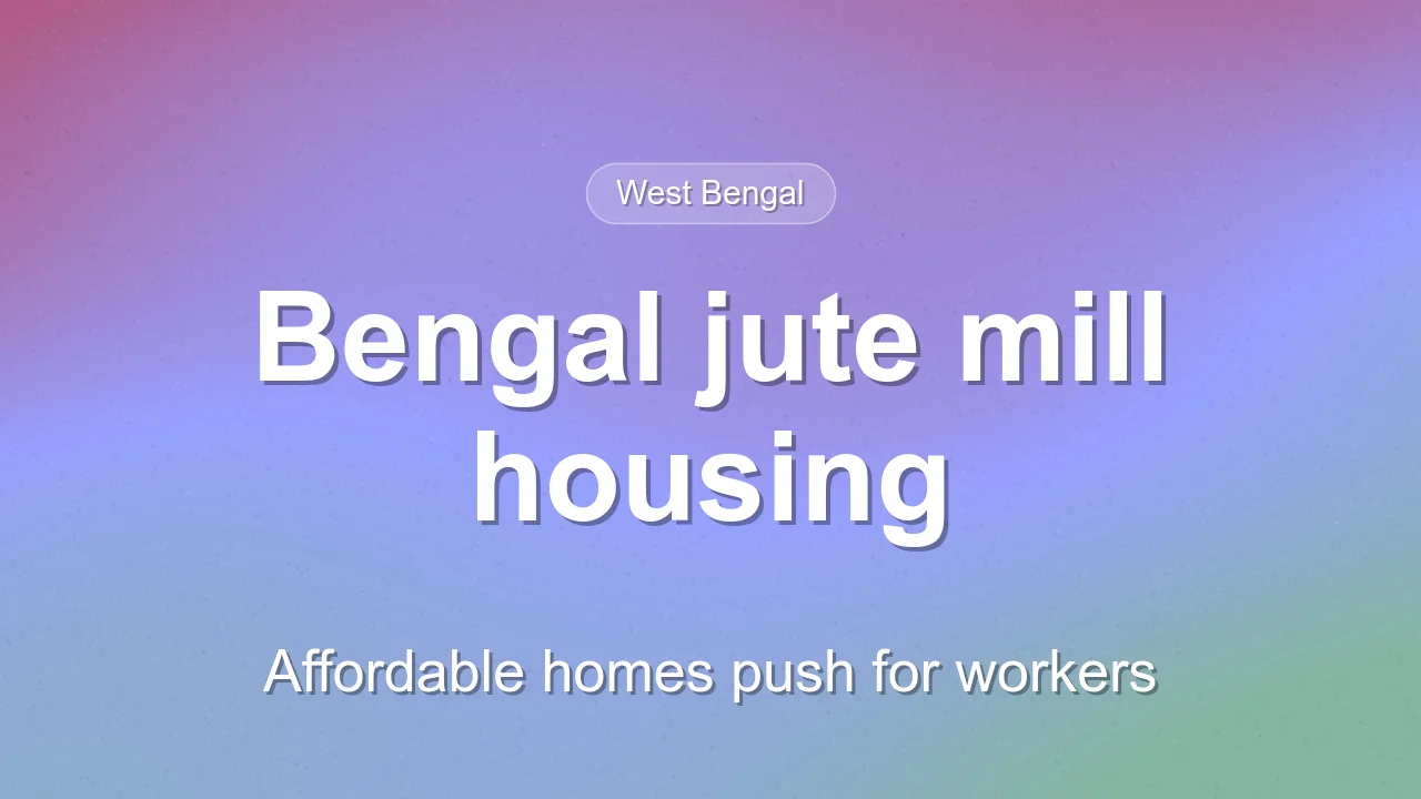 Bengal pushes affordable housing for jute mill workers