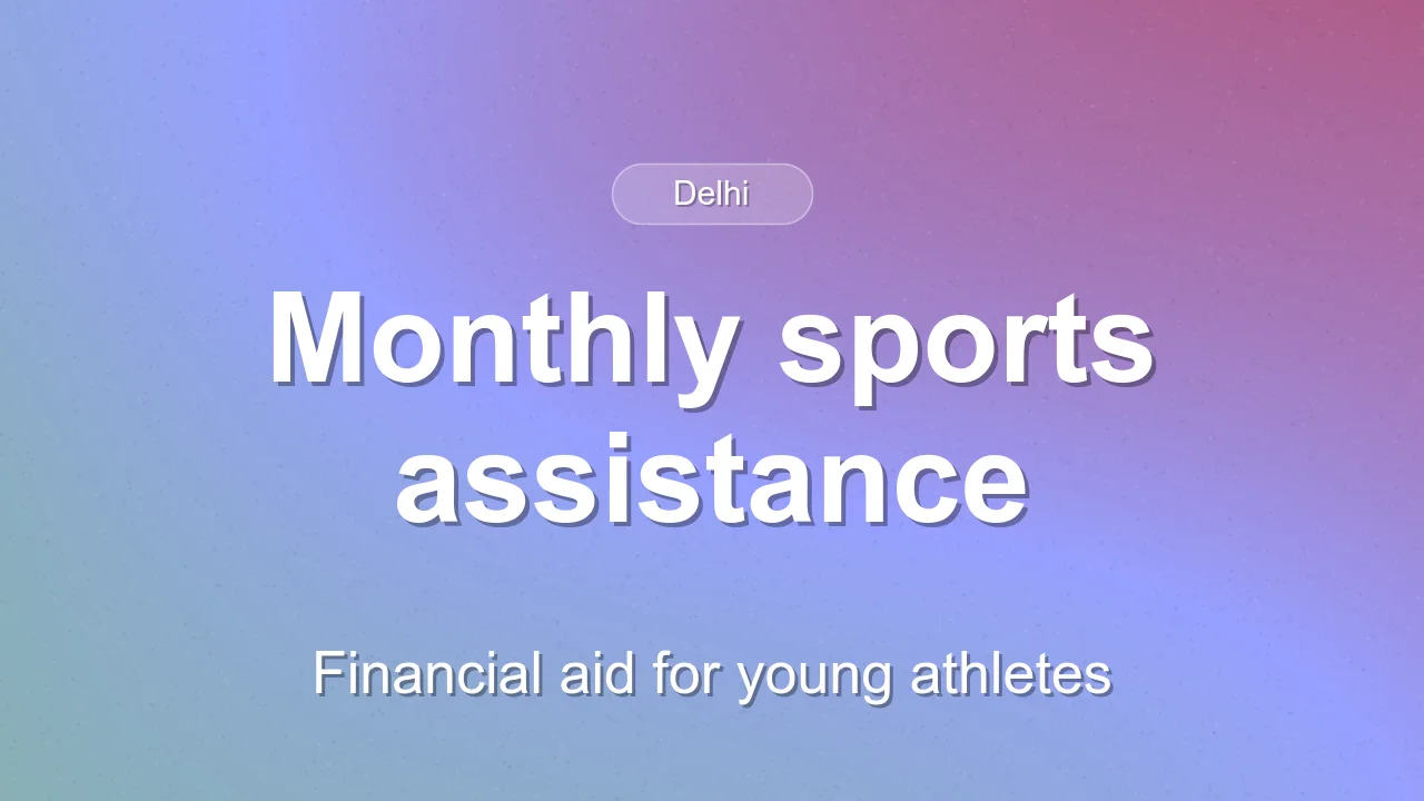 Delhi government approves ₹2,000 monthly assistance for young athletes