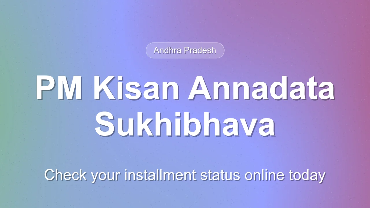 PM Kisan Annadata Sukhibhava 2026 Installment and Status Update