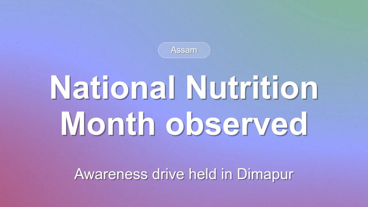 National Nutrition Month observed at Paiphijang village in Dimapur