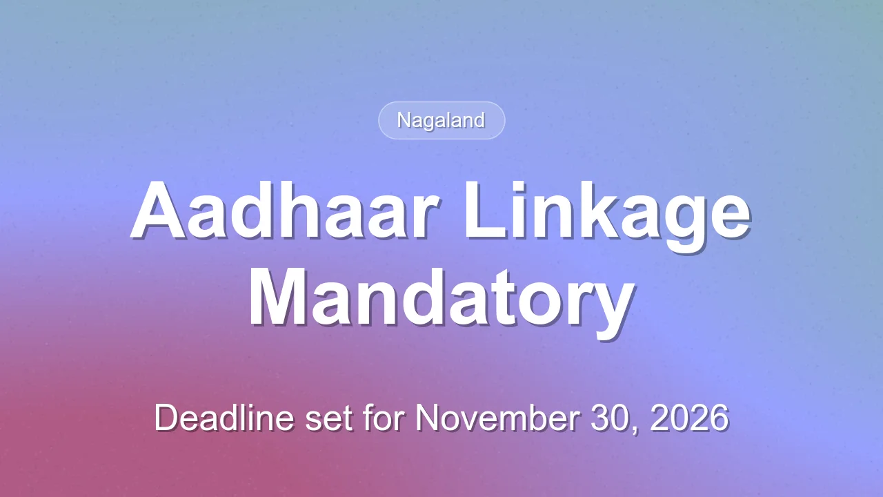 Nagaland sets November 30, 2026 deadline for Aadhaar linkage of Ayushman cards