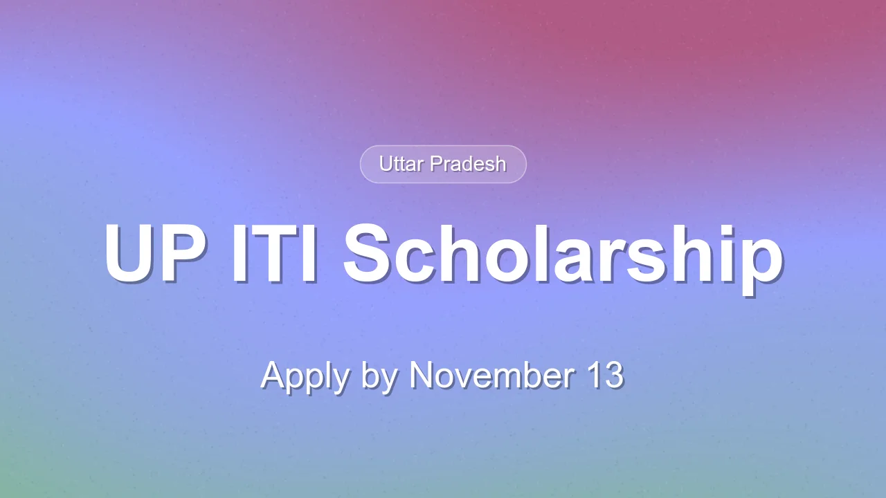 UP ITI scholarship deadline extended to November 13