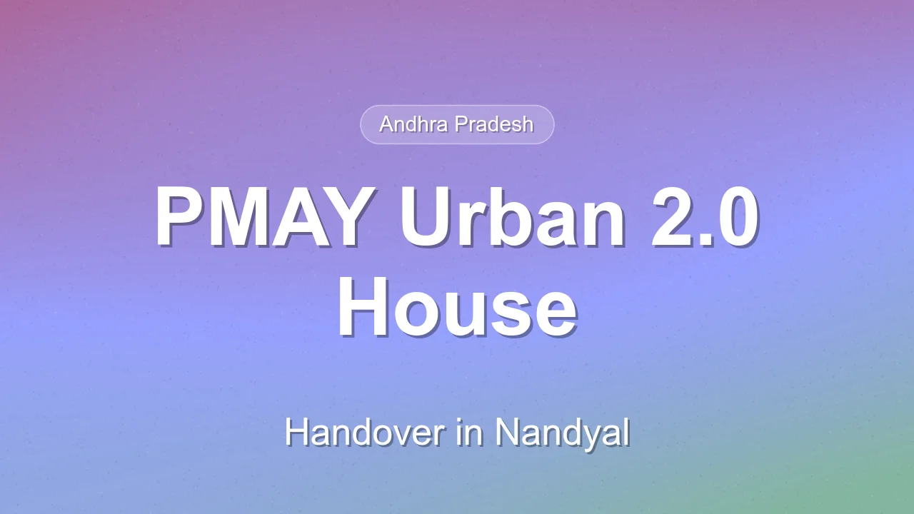 Former Maoist gets PMAY Urban 2.0 house in Nandyal