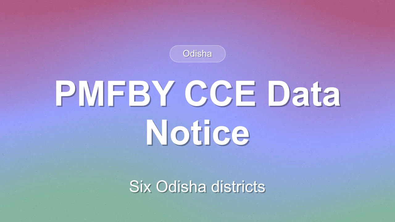 6 Odisha ADMs Get Notices Over PMFBY CCE Data