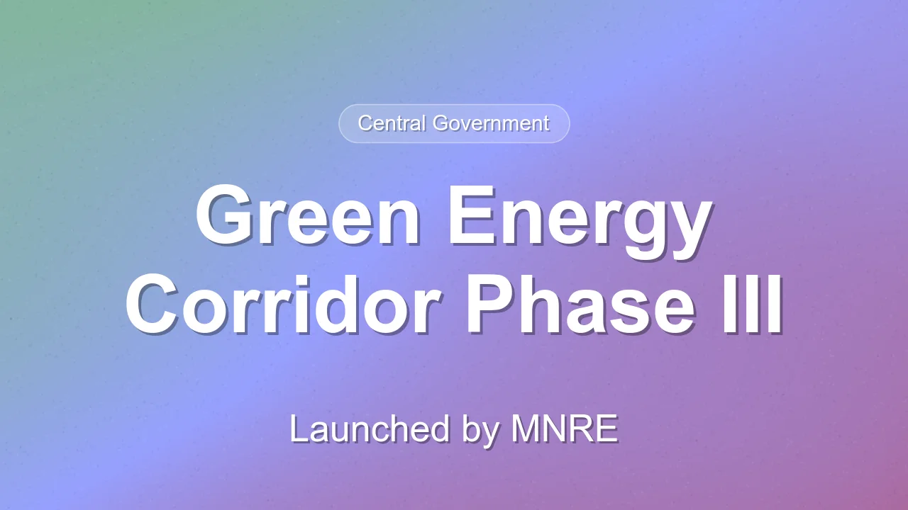 Green Energy Corridor Phase III Scheme launched