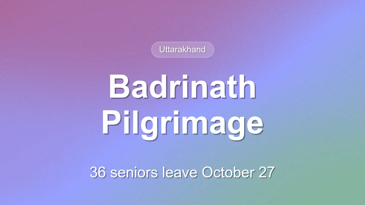 36 Dehradun seniors set for Badrinath trip from October 27